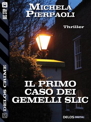 cover image of Il primo caso dei gemelli Slic
